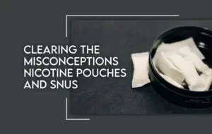 What’s The Difference Between Nicotine Pouches and Snus?